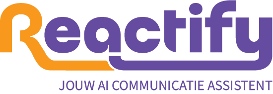 Reactify - Jouw AI Communicatie Assistent
